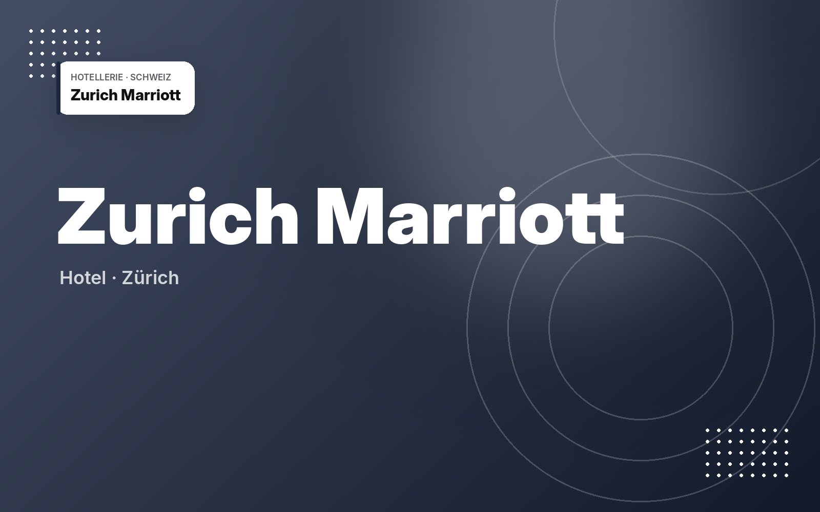 Zurich Marriott Hotel
